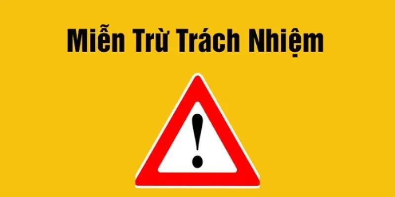 Khái niệm Miễn trừ trách nhiệm